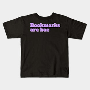 Bookmarks Are Bae Kids T-Shirt